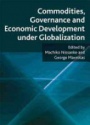Commodities, Governance and Economic Development Under Globalization