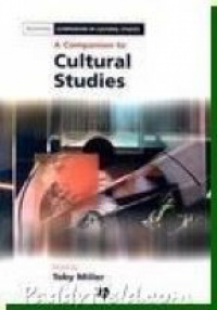 Miller T. - A Companion to Cultural Studies