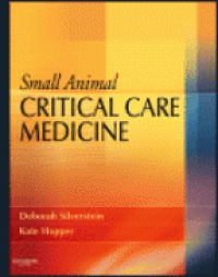 Silverstein D. - Small Animal Critical Care Medicine