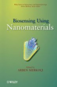 Merkoci A. - Biosensing Using Nanomaterials