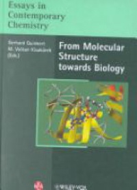 Quinkert G. - From Molecular Structure Towards Biology