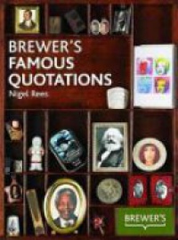 Nigel Rees - Brewer's Famous Quotations
