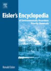 Eisler - Eisler's Encyclopedia of Environmentally Hazardous Priority Chemi