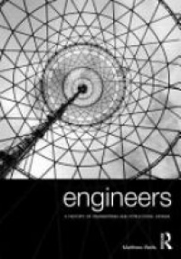 Matthew Wells - Engineers: A History of Engineering and Structural Design