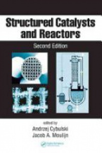Cybulski - Structural Catalysts and Reactors