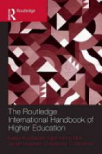Malcolm Tight,Ka Ho Mok,Jeroen Huisman,Christopher Morphew - The Routledge International Handbook of Higher Education