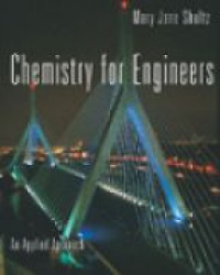 Shultz M. J. - Chemistry for Engineers: An Applied Approach