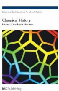 Russell C. A. - Chemical History: Reviews of the Recent Literature