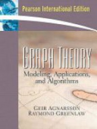 Agnaarsson G. - Graph Theory: Modeling, Applications, and Algorithms