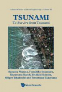 Takayama Tomotsuka,Murata Susumu,Imamura Fumihiko - Tsunami: To Survive From Tsunami