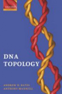 Bates A.D. - DNA Topology