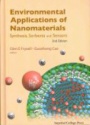 Environmental Applications Of Nanomaterials: Synthesis, Sorbents And Sensors (2nd Edition)
