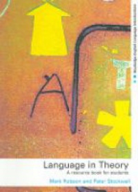 Mark Robson,Peter Stockwell - Language in Theory: A Resource Book for Students