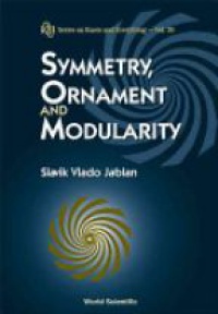 Jablan Slavik Vlado - Symmetry, Ornament And Modularity