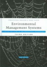 Sheldon Ch. - Environmental Management Systems: A Step-by-Step Guide to Implementation & Maintenance, 3rd Edition