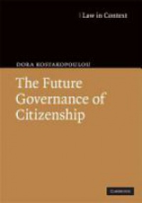 Kostakopoulou D. - The Future Governance of Citizenship