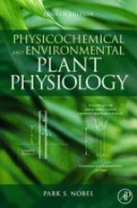 Nobel P. - Physicochemical and Environmental Plant Physiology