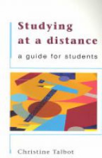 Talbot - Studying at a Distance a Guide for Students