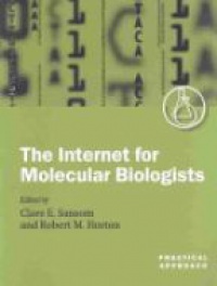 Sansom - The Internet for Molecular Biologists: A Practical Approach