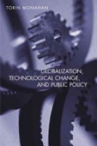 Torin Monahan - Globalization, Technological Change, and Public Education