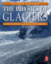 Cuffey, Kurt M. - The Physics of Glaciers