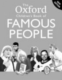  - The Oxford Children's Book Of Famous People