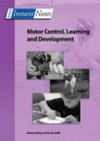 Andrea Utley,Sarah Astill - BIOS Instant Notes in Motor Control, Learning and Development