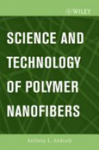 Andrady - Science and Technology of Polymer Nanofibers