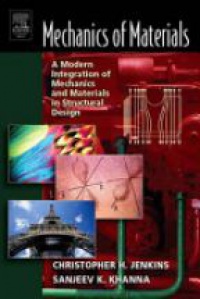 Jenkins Ch. - Mechanics of Materials : A Modern Integration of Mechanics and Materials in Structural Desing