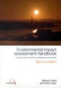 Barbara Carroll - Environmental impact assessment handbook: A Practical Guide for Planners, Developers and Communities