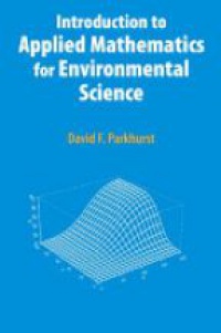 Parkhurst - Introduction to Applied Mathematics for Environmental Science