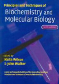 Wilson K. - Principles and Techniques of Biochemistry and Molecular Biology