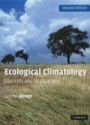 Ecological Climatology: Concepts and Applications, 2nd ed.