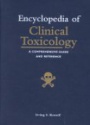 Encyclopedia of Clinical Toxicology: A Comprehensive Guide and Reference