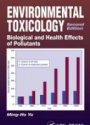Environmental Toxicology: Biological and Healh Effects of Pollutants
