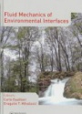 Fluid Mechanics of Environmental Interfaces