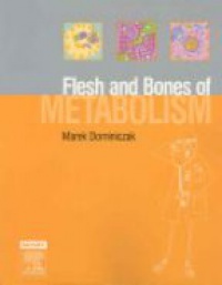 Dominiczak - Flesh and Bones of Metabolism