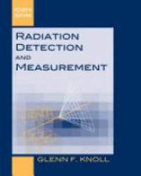 Knoll F. G. - Radiation Detection and Measurement