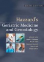 Hazzard's Geriatric Medicine and Gerontology, 6th ed.