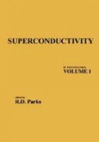 Parks R. - Superconductivity Vol. 1