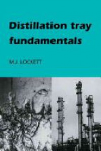 Lockett - Distillation Tray Fundamentals