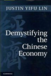 Lin J.Y. - Demystifying the Chinese Economy