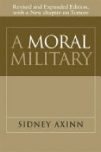 Axinn S. - A Moral Military