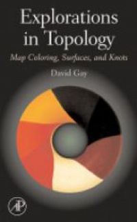 Gay, David - Explorations in Topology