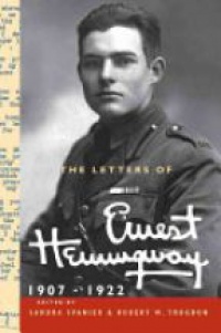 Hemingway - The Letters of Ernest Hemingway: Volume 1, 1907-1922