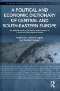 East R. - A Political and Economic Dictionary of Central and South-Eastern Europe