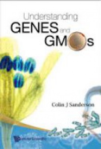Sanderson C. - Understanding Genes And Gmos