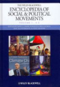 David A. Snow,Donatella della Porta,Bert Klandermans,Doug McAdam - The Wiley Blackwell Encyclopedia of Social and Political Movements, 3 Volume Set