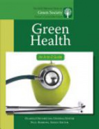 Oladele Ogunseitan - Green Health: An A-to-Z Guide