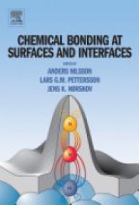 Nilsson - Chemical Bonding at Surfaces and Interfaces